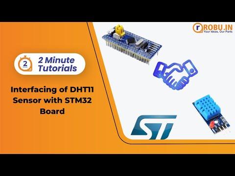 Interfacing DHT11 Sensor with STM32 Board | Robu’s Two Minute Tutorials | Robu.in