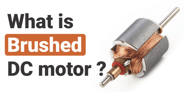 Brushed DC Motor Working Principle and Applications