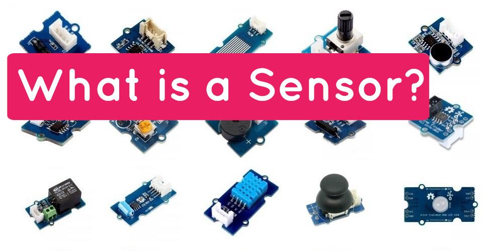 What is a sensor?