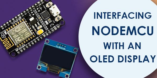 How to Display Custom Text/Image On OLED  with NodeMCU