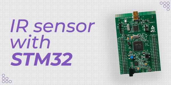 Interfacing IR Sensor With STM32 Discovery Board