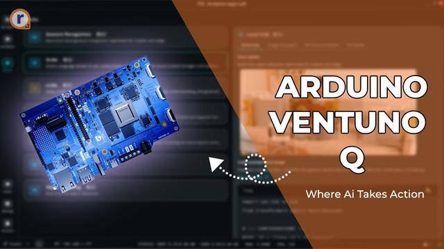 Arduino VENTUNO Q: A Powerful Edge AI Board for Robotics and Intelligent Systems