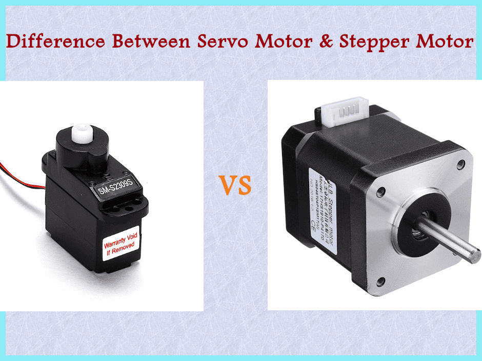 Difference Between Servo Motor and Stepper Motor Difference Between Servo Motor and Stepper Motor