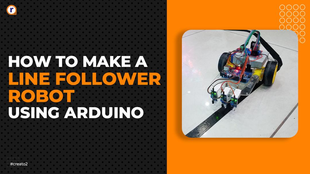 How to Make a Line Follower Robot Using Arduino - Connection & Code How to Make a Line Follower Robot Using Arduino - Connection & Code