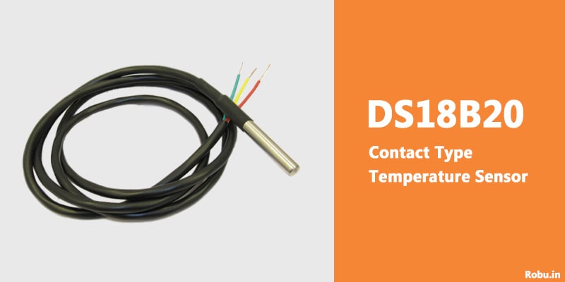 Contact Type Temperature Sensor - DS18B20