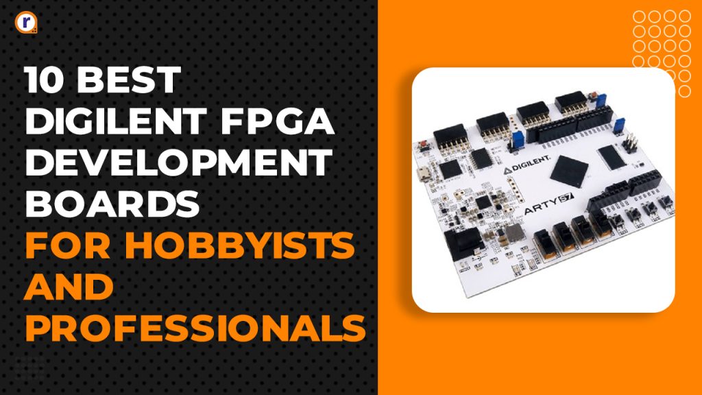 FPGA Development Boards 10 Best Digilent FPGA Development Boards FPGA Development Boards
